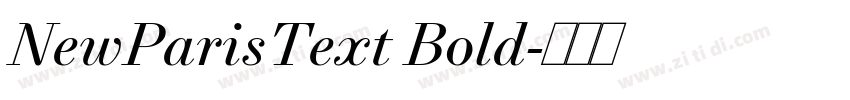 NewParisText Bold字体转换 NewParisText Bold字体转换